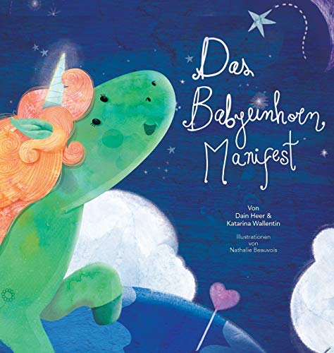 Das Babyeinhorn Manifest - Baby Unicorn German von Access Consciousness Publishing Company
