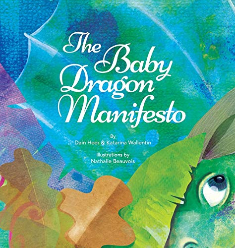 The Baby Dragon Manifesto von Access Consciousness Publishing Company