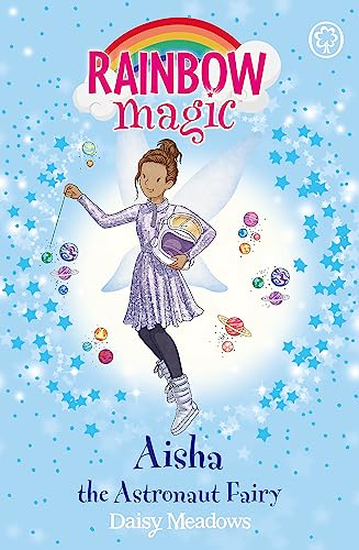Aisha the Astronaut Fairy: The Discovery Fairies Book 1 (Rainbow Magic) von Orchard Books