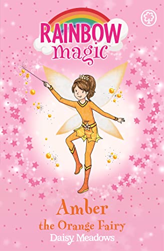 Amber the Orange Fairy: The Rainbow Fairies Book 2 (Rainbow Magic, Band 2)