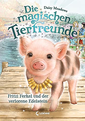 Die magischen Tierfreunde (Band 14) - Fritzi Ferkel und der verlorene Edelstein: Erstlesebuch mit süßen Tieren ab 7 Jahre Die magischen Tierfreunde (Band 14) - Fritzi Ferkel und der verlorene Edelstein: Erstlesebuch mit süßen Tieren ab 7 Jahre