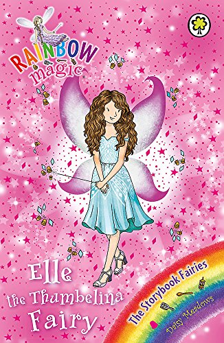 Elle the Thumbelina Fairy: The Storybook Fairies Book 1 (Rainbow Magic, Band 1) von Orchard Books