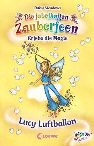 Lucy Luftballon (Die fabelhaften Zauberfeen) von Unbekannt