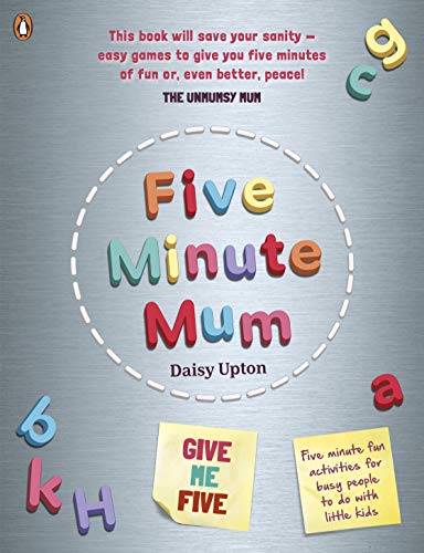 Five Minute Mum: Give Me Five: Five minute, easy, fun games for busy people to do with little kids von Penguin