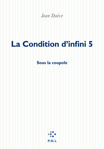 La Condition d'infini V: Sous la coupole von POL