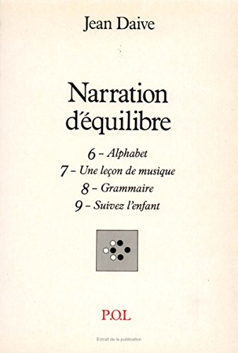 Narration d'équilibre VI, VII, VIII, IX: Alphabet9 Suivez l'enfant Narration d'équilibre VI, VII, VIII, IX: Alphabet9 Suivez l'enfant von POL