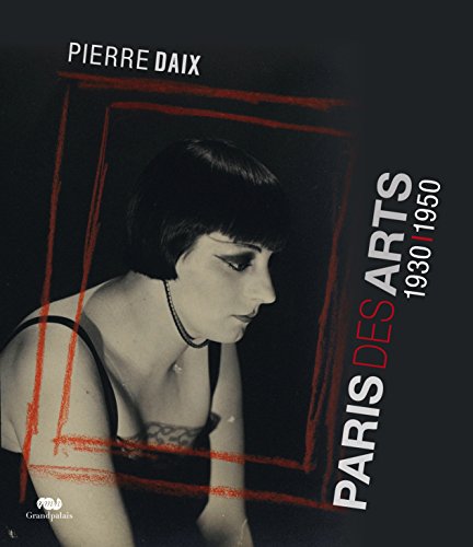 PARIS DES ARTS 1930-1950 von RMN