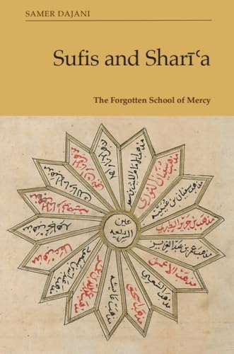 Sufis and Shari?a: The Forgotten School of Mercy von Edinburgh University Press