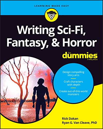 Writing Sci-Fi, Fantasy, & Horror For Dummies (For Dummies (Language & Literature)) von For Dummies