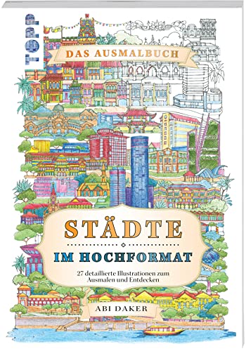 Städte im Hochformat - das Ausmalbuch: 27 detaillierte Illustrationen zum Ausmalen und Entdecken