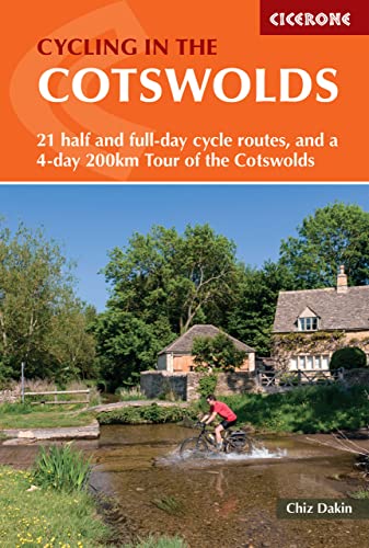 Cycling in the Cotswolds: 21 half and full-day cycle routes, and a 4-day 200km Tour of the Cotswolds (Cicerone guidebooks) von Cicerone Press