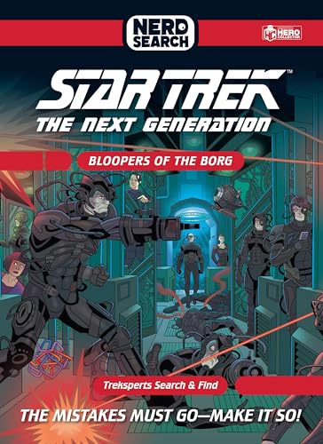 Star Trek: The Next Generation Nerd Search: Bloopers of the Borg: The Mistakes Must Go - Make it So!