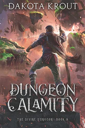 Dungeon Calamity (The Divine Dungeon, Band 3) von Mountaindale Press