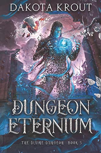 Dungeon Eternium (The Divine Dungeon, Band 5) von Mountaindale Press