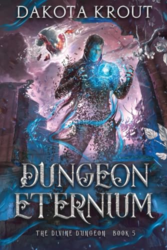 Dungeon Eternium (The Divine Dungeon, Band 5) von Mountaindale Press