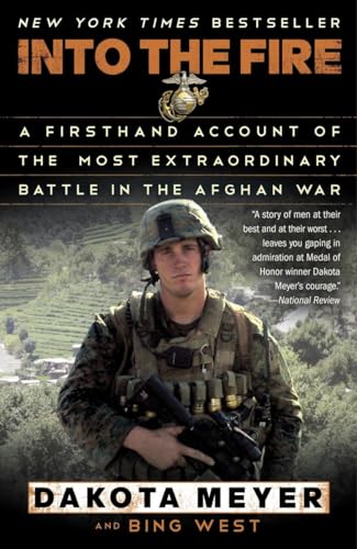 Into the Fire: A Firsthand Account of the Most Extraordinary Battle in the Afghan War von Random House Trade Paperbacks