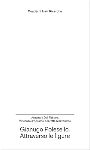 Gianugo Polesello. Attraverso le figure von Anteferma Edizioni