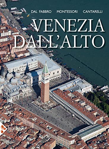Venezia dall'alto (Illustrati. Arte mondo) von Jaca Book