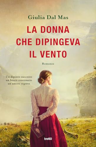 La donna che dipingeva il vento (Narrativa TRE60) von TRE60