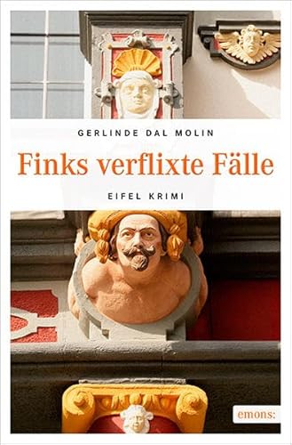 Finks verflixte Fälle (Eifel Krimi)