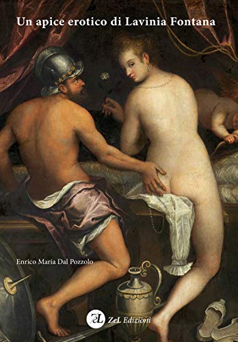 Un apice erotico di Lavinia Fontana. Ediz. illustrata von ZeL