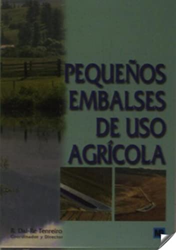 Pequeños embalses de uso agrícola (Agricultura) von Ediciones Mundi-Prensa