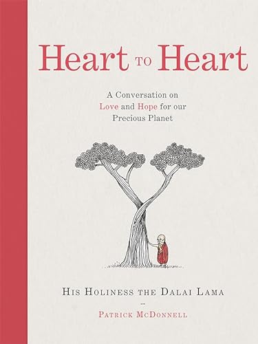 Heart to Heart: A new guide on compassion, climate change, and living a meaningful life from His Holiness The Dalai Lama von Thorsons