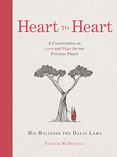 Heart to Heart: A new guide on compassion, climate change, and living a meaningful life from His Holiness The Dalai Lama von Thorsons