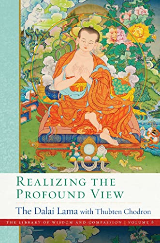 Realizing the Profound View (Volume 8) (The Library of Wisdom and Compassion, Band 8)