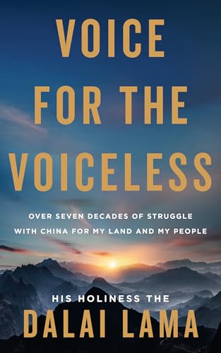 Voice for the Voiceless: Over Seven Decades of Struggle with China for My Land and My People von Thorsons