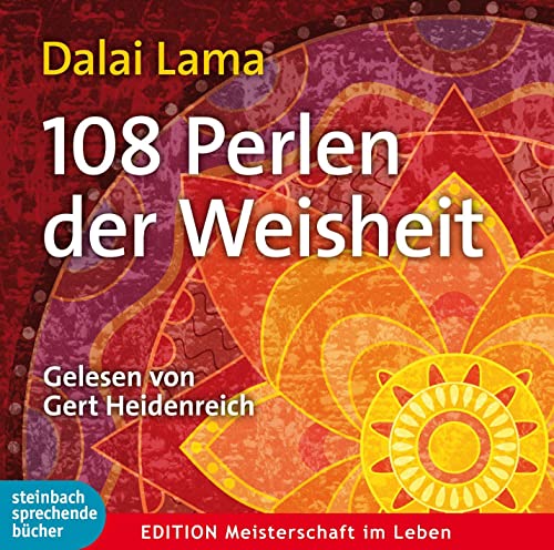 108 Perlen der Weisheit: Ungekürzte Lesung von Kamphausen Media GmbH