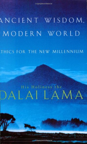 Ancient Wisdom, Modern World: Ethics for the New Millennium von Abacus