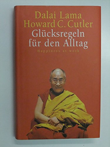 Glücksregeln für den Alltag: Happiness at work