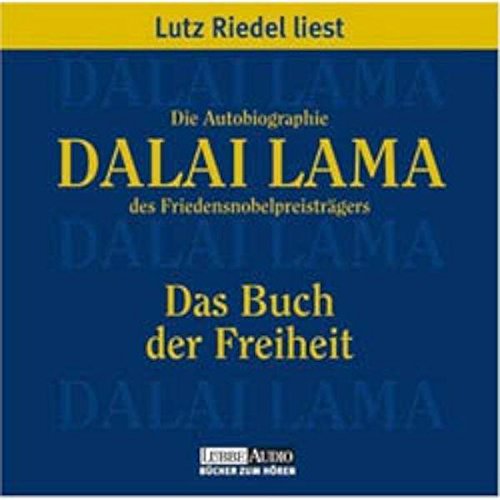 Das Buch der Freiheit (6 Audio-CDs): Die Autobiographie des Friedensnobelpreisträgers. Bearb. Fass.