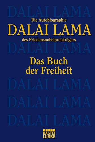Das Buch der Freiheit: Die Autobiographie des Friedensnobelpreisträgers