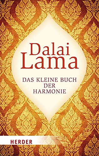 Das kleine Buch der Harmonie: Durch Meditation Zur Innersten Erkenntnis (HERDER spektrum)