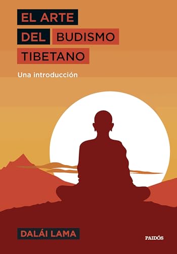 El arte del budismo tibetano: Una introducción von Ediciones Paidós