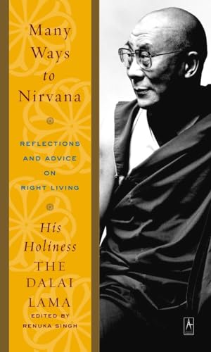 Many Ways to Nirvana: Reflections and Advice on Right Living von Penguin Books