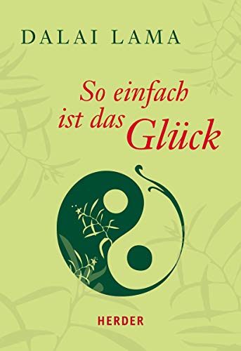 So einfach ist das Glück (HERDER spektrum)