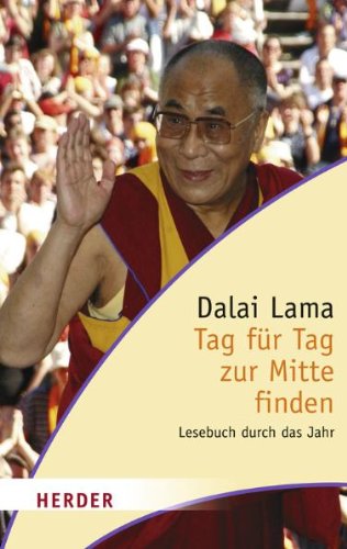 Tag für Tag zur Mitte finden. Lesebuch durch das Jahr