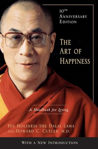 The Art of Happiness: A Handbook for Living (10th Anniversary Edition)