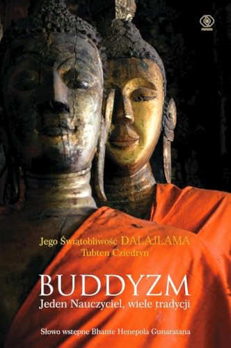 Buddyzm: Jeden nauczyciel wiele tradycji