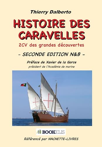 HISTOIRE DES CARAVELLES - SECONDE EDITION