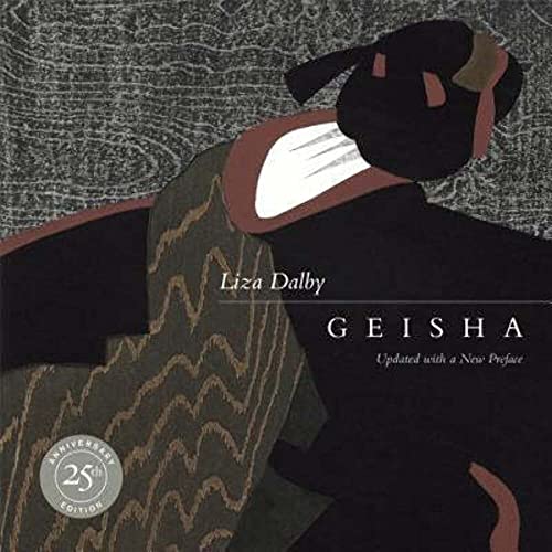 Geisha: 25th Anniversary Edition, Updated with a New Preface