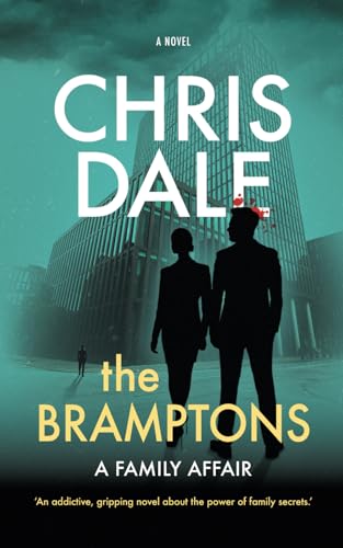 The Bramptons: ‘An addictive, gripping novel about the power of family secrets.’ von Independently published