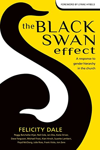 The Black Swan Effect: A Response to Gender Hierarchy in the Church The Black Swan Effect: A Response to Gender Hierarchy in the Church von CREATESPACE