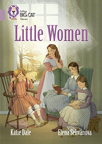Little Women: Band 18/Pearl (Collins Big Cat)
