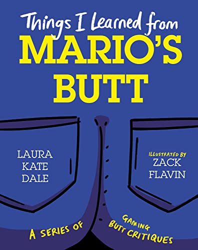 Things I Learned from Mario's Butt von Unbound