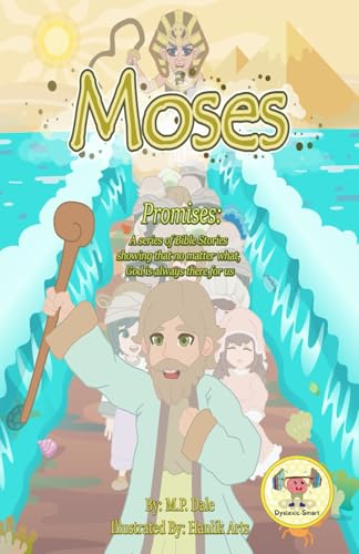 Promises: Moses: A series of Bible Stories showing us that no matter what God is always there for us von Independently published