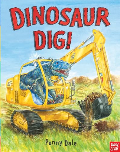 Dinosaur Dig! (Penny Dale's Dinosaurs)